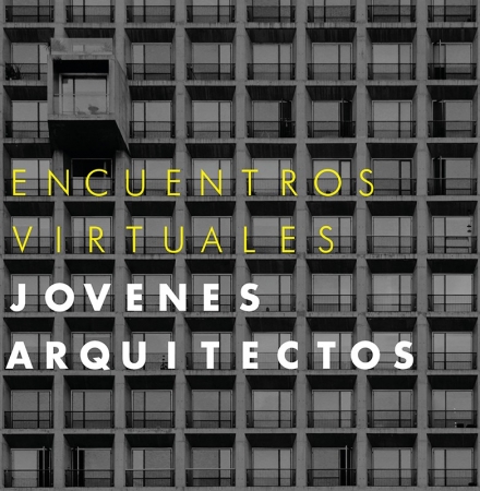 Encuentros virtuales de jóvenes arquitectos [X]